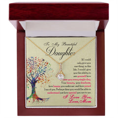 To My Beautiful Daughter - Alluring Beauty Necklace